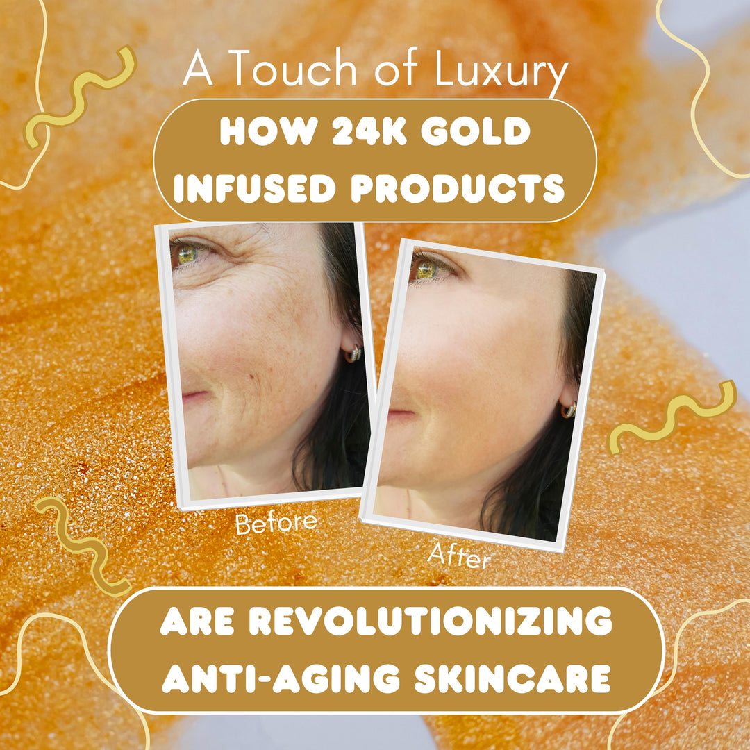 A Touch of Luxury: How "24K Gold" Infused Products are Revolutionizing Anti-Aging Skincare