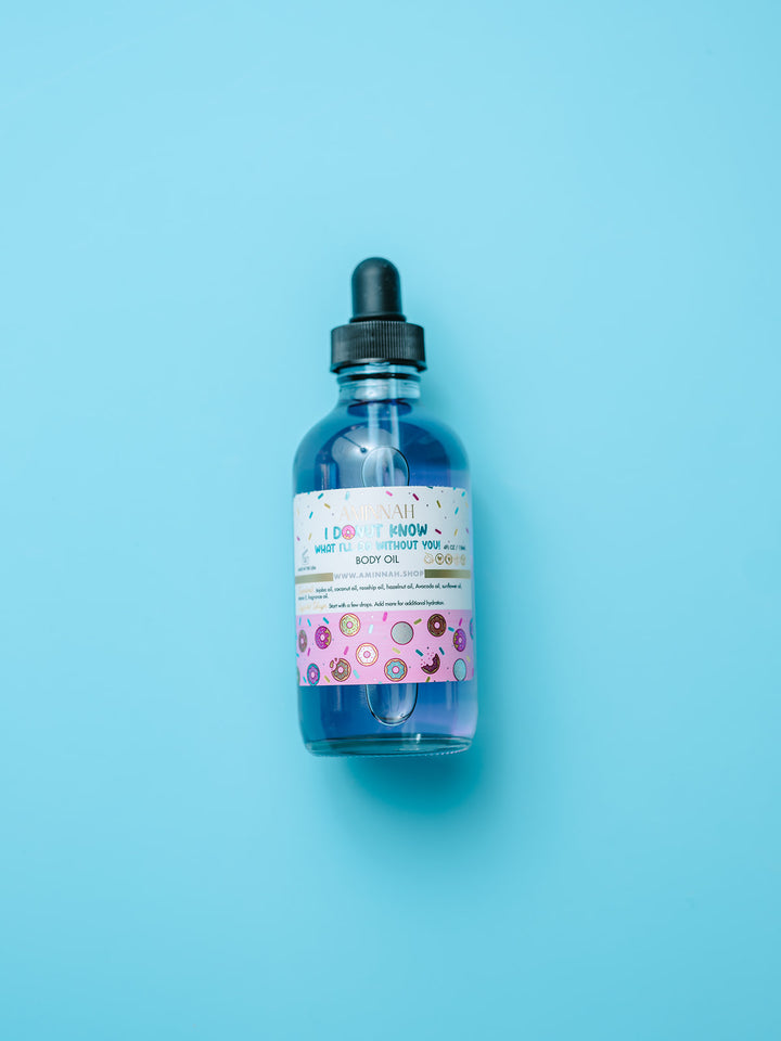 "I DONUT know what I'll do without you!" Body Oil